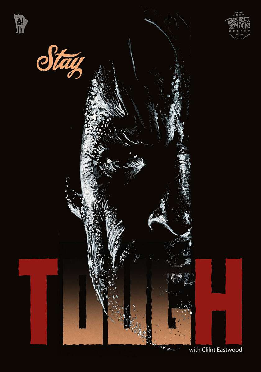 „Stay Tough with Clint Eastwood” (limitowany print A3)