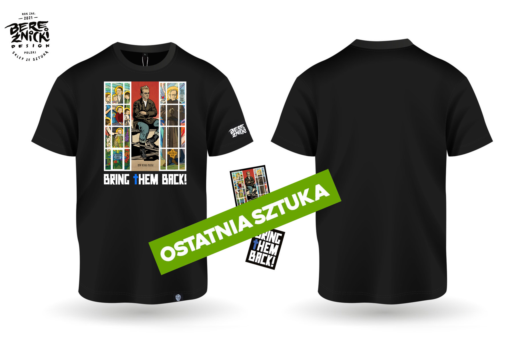 „Bring +them Back” (OSTATNIA) – T-SHIRT + 2 naklejki